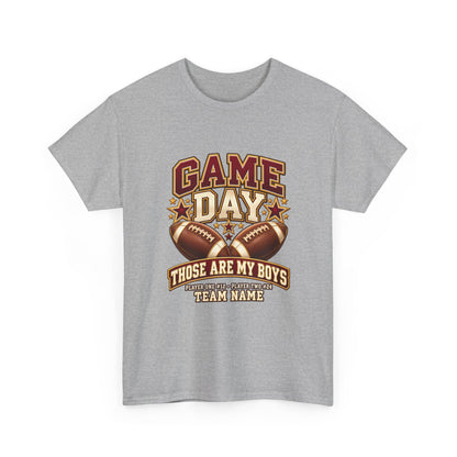Personalized Game Day Those Are My Boys Shirt — Burgundy Gold