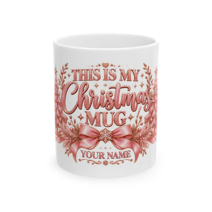 Personalized This Is My Christmas Mug — Pink Christmas