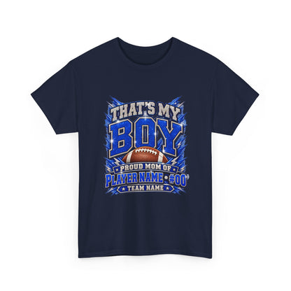Personalized That's My Boy Football Mom Shirt – Blue Silver, Proud Mom of, Custom Player Name Number & Team