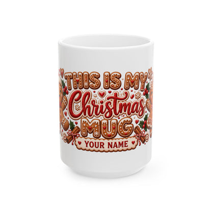 Personalized This Is My Christmas Mug — Gingerbread Cookies