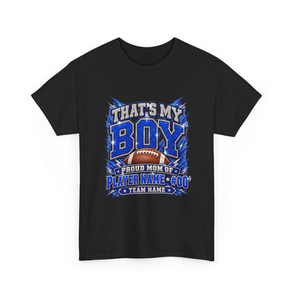 Personalized That's My Boy Football Mom Shirt – Blue Silver, Proud Mom of, Custom Player Name Number & Team