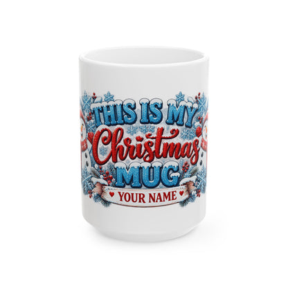 Personalized This Is My Christmas Mug — Cute Snowmen