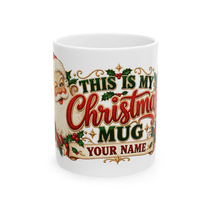 Personalized This Is My Christmas Mug — Classic Santa